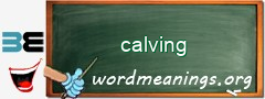 WordMeaning blackboard for calving